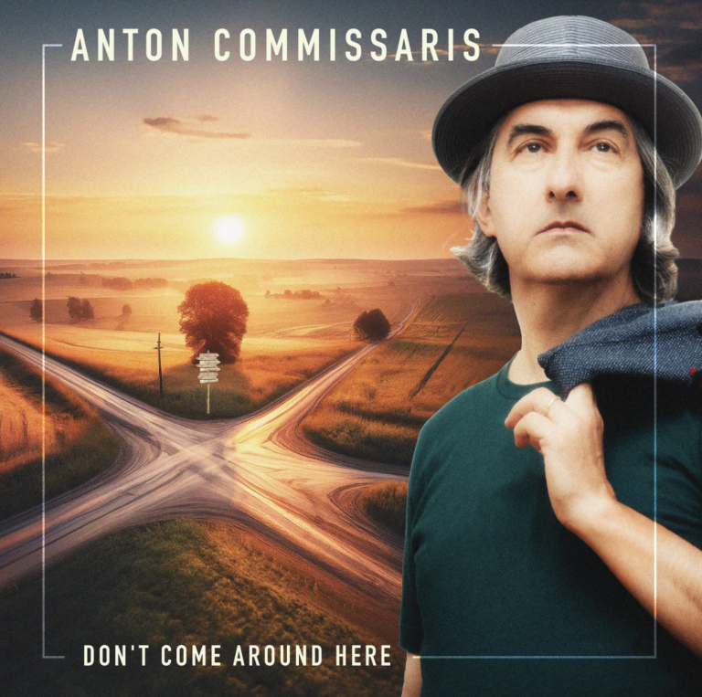 ANTON COMMISSARIS – Don’t Come Around Here