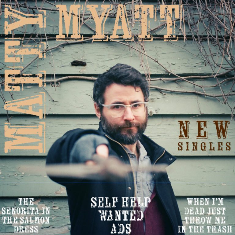 Matty Myatt – When I’m Dead Just Throw Me In The Trash